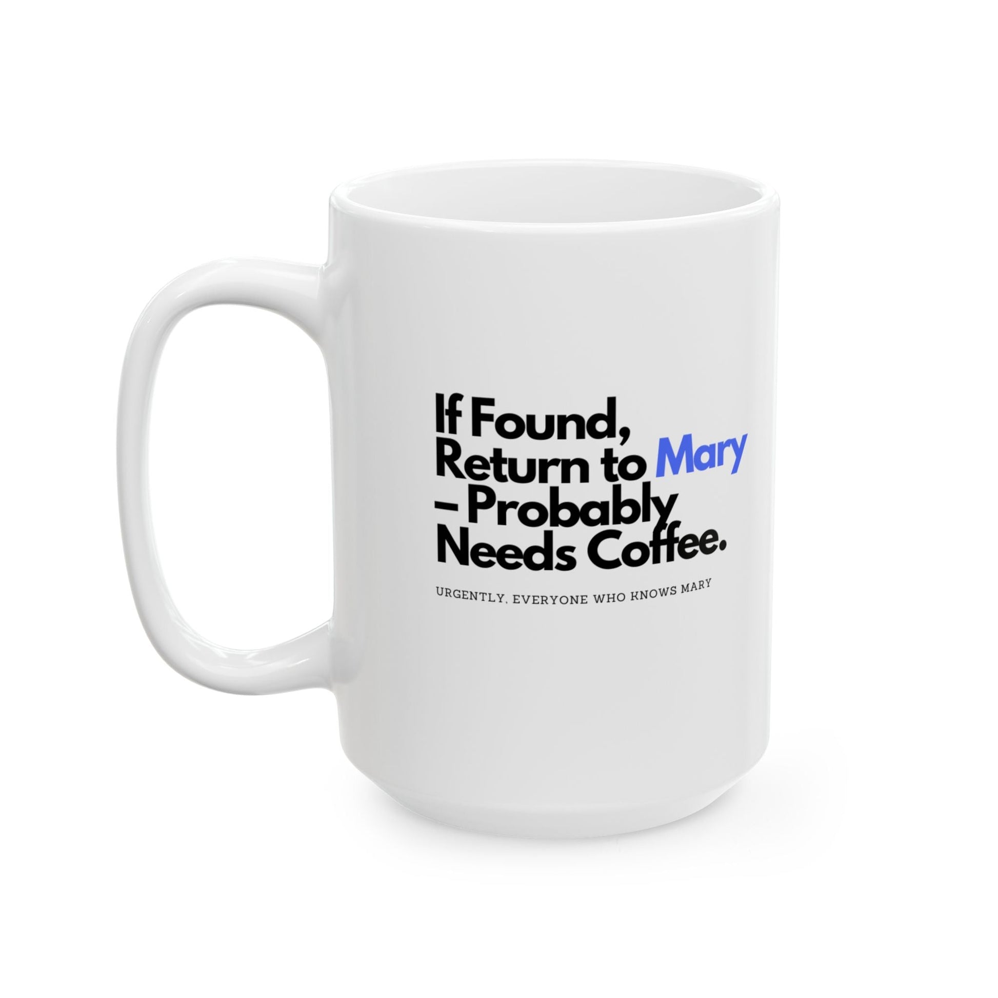 Personalized Ceramic Mug (11oz 15oz) - Mug