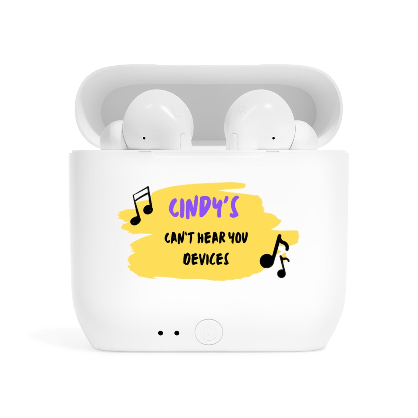 Wireless Earbuds - Personalized with [Your Name]’s Can’t Hear You Devices - White / One size - Accessories